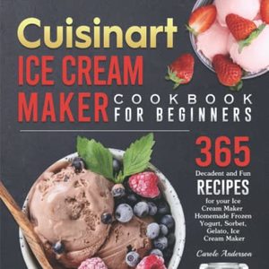 365 Decadent And Fun Recipes For Your Ice Cream Maker, Shipped Right to Your Door